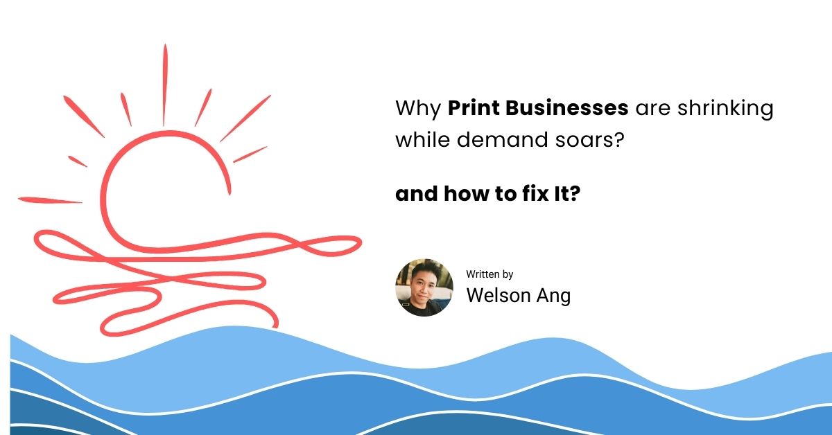 Why Print Businesses Are Shrinking While Demand Is Growing: The Truth Behind the Trends